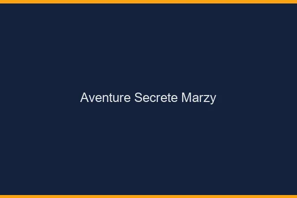 Aventure Secrète Marzy