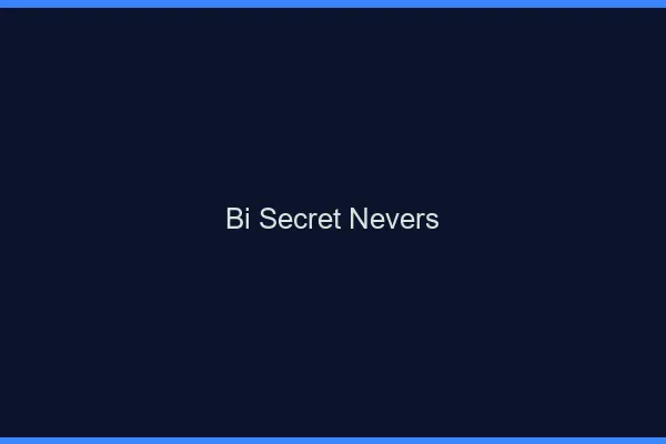 Bi secret Nevers