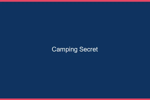 Camping secret