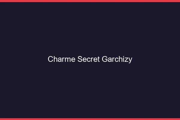 Charme Secret Garchizy