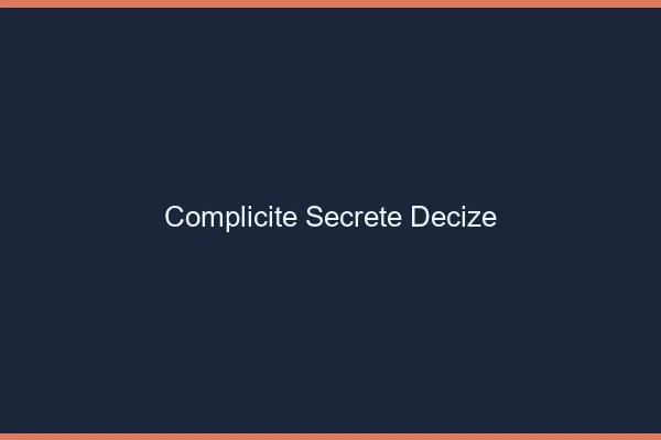 Complicité Secrète Decize