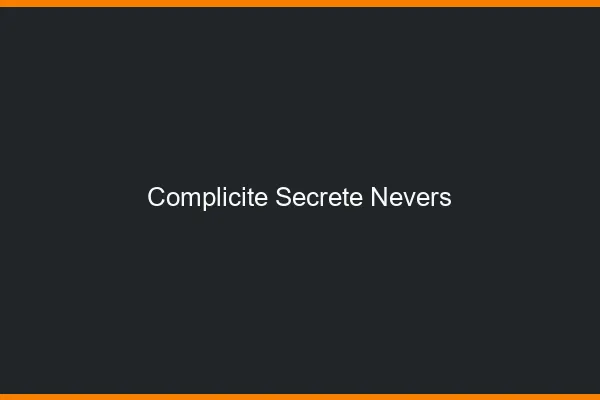 Complicité Secrète Nevers