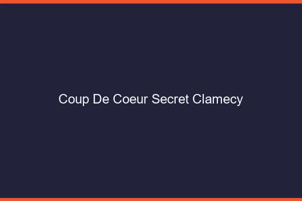 Coup de Cœur Secret Clamecy