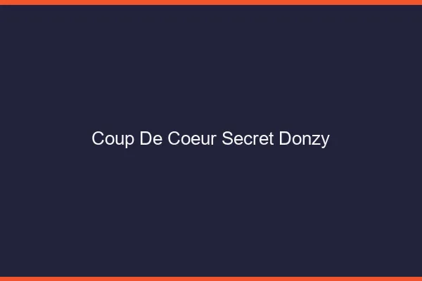 Coup de Cœur Secret Donzy