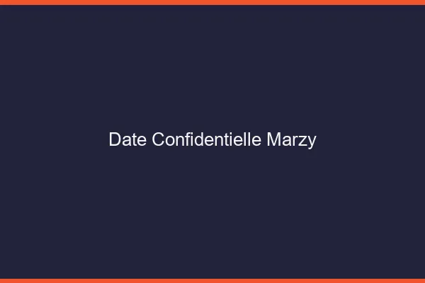 Date Confidentielle Marzy