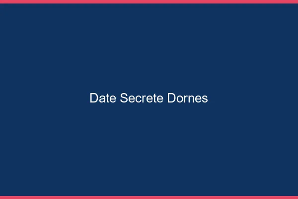 Date Secrète Dornes