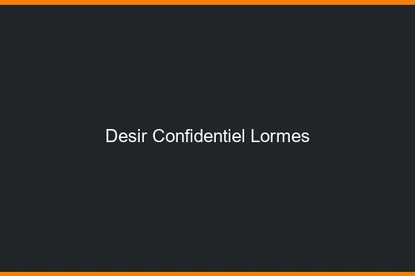 Désir Confidentiel Lormes