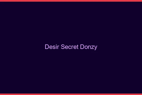 Désir Secret Donzy