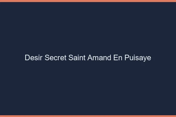 Désir Secret Saint-Amand-en-Puisaye