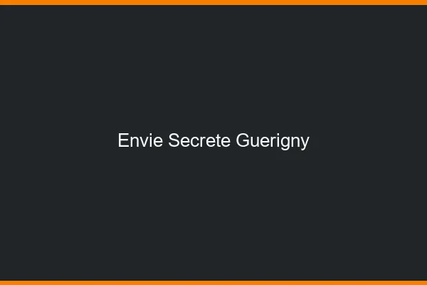 Envie Secrète Guérigny