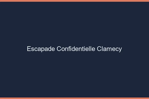 Escapade Confidentielle Clamecy