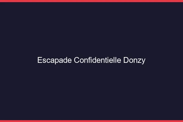 Escapade Confidentielle Donzy