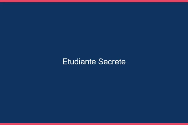 Etudiante secrète