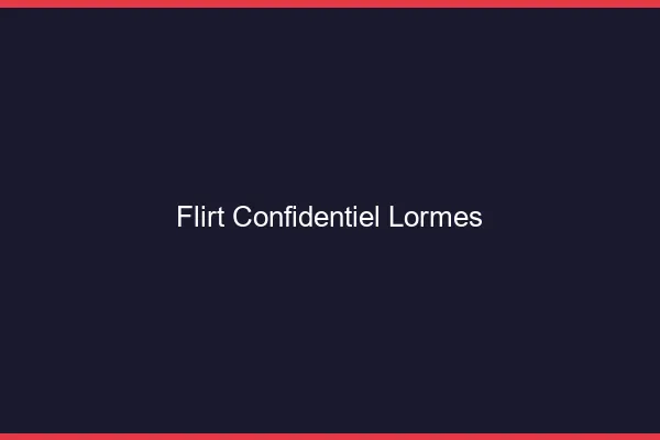 Flirt Confidentiel Lormes
