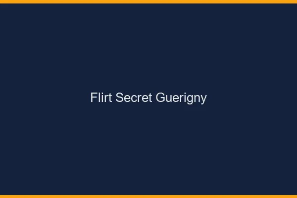 Flirt Secret Guérigny
