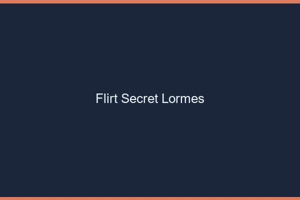 Flirt Secret Lormes