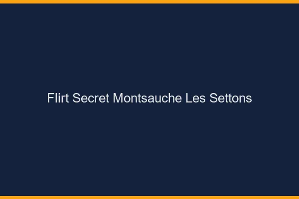 Flirt Secret Montsauche-les-Settons