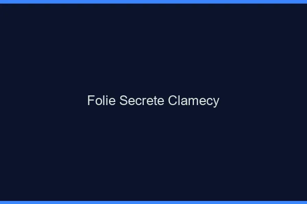 Folie Secrète Clamecy