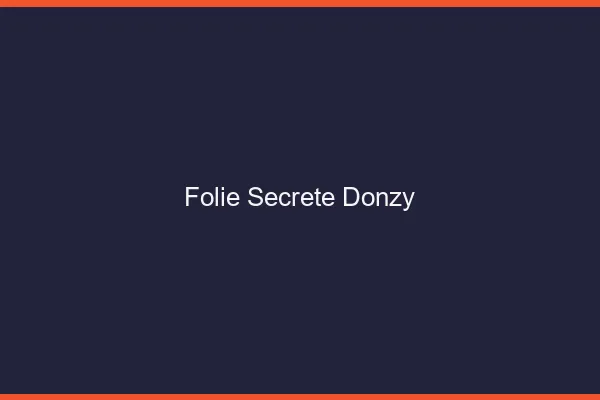 Folie Secrète Donzy