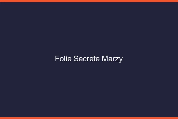 Folie Secrète Marzy