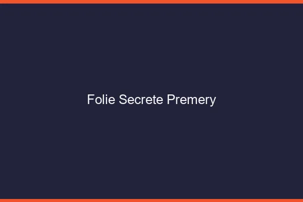 Folie Secrète Prémery