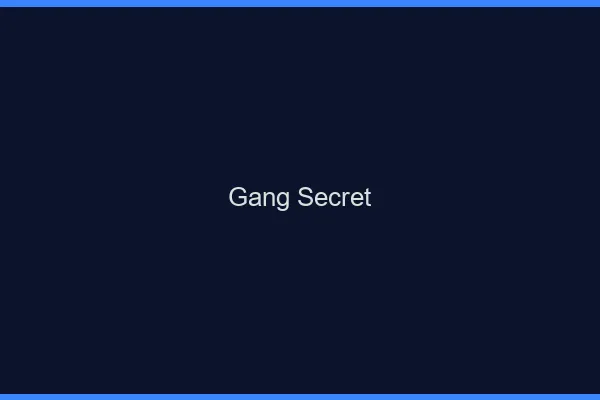 Gang secret