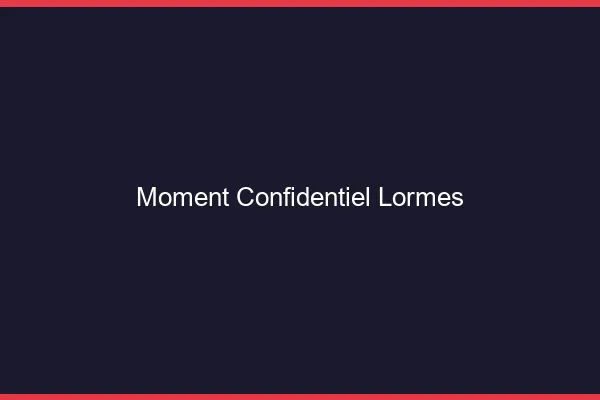 Moment Confidentiel Lormes