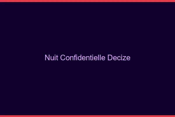 Nuit Confidentielle Decize