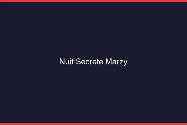 Nuit Secrète Marzy