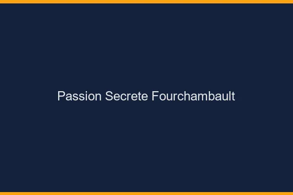Passion Secrète Fourchambault