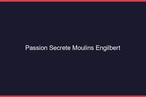 Passion Secrète Moulins-Engilbert