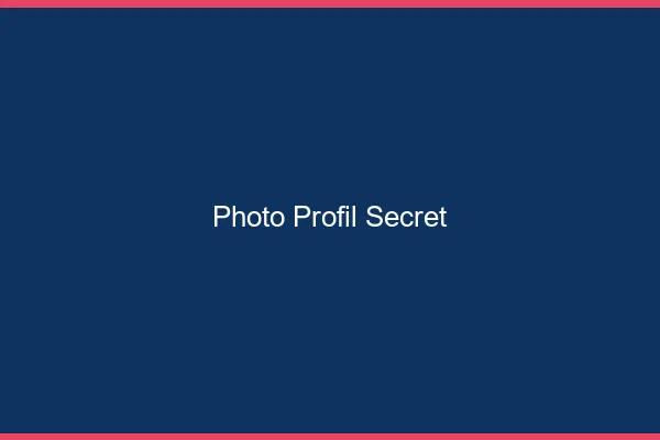 Photo profil secret