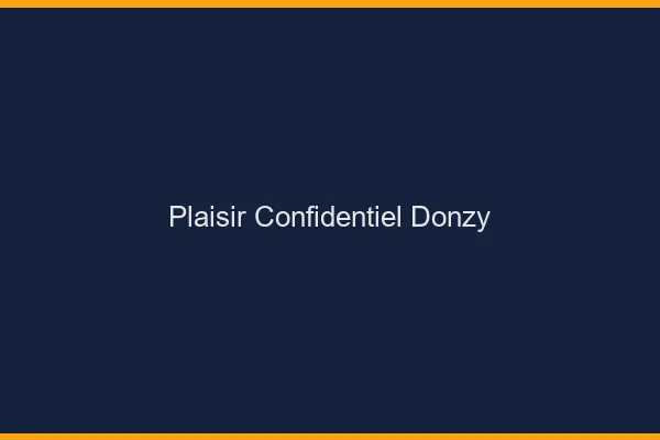Plaisir Confidentiel Donzy