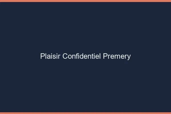 Plaisir Confidentiel Prémery