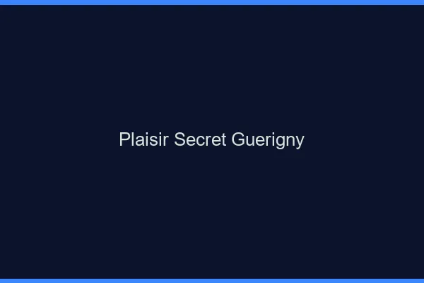 Plaisir Secret Guérigny