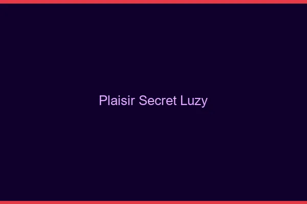 Plaisir Secret Luzy