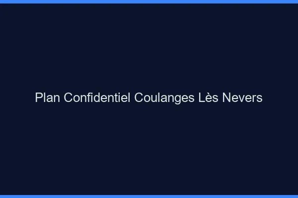 Plan Confidentiel Coulanges-lès-Nevers