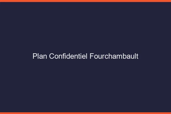 Plan Confidentiel Fourchambault