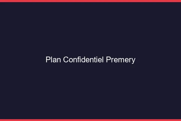 Plan Confidentiel Prémery