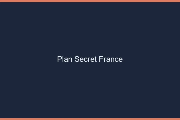 Plan secret France