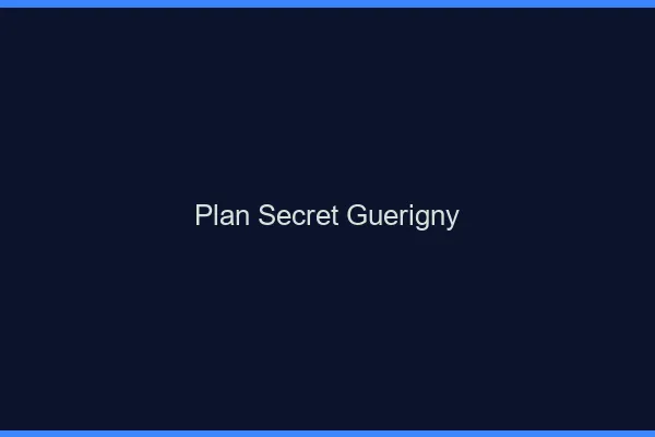 Plan Secret Guérigny