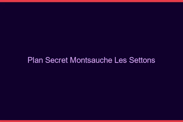 Plan Secret Montsauche-les-Settons