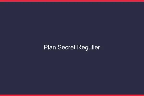 Plan secret régulier