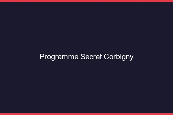 Programme Secret Corbigny