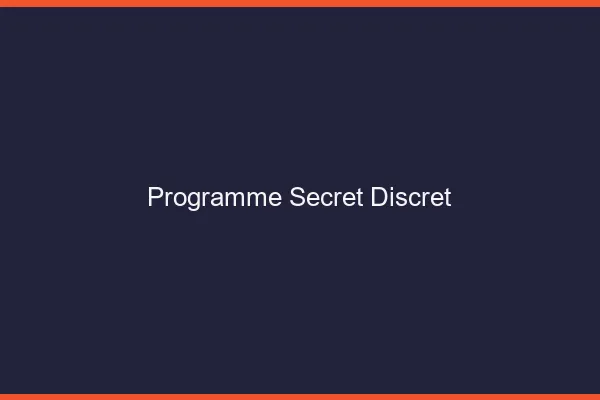 Programme secret discret