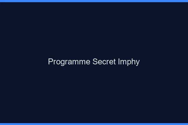 Programme Secret Imphy