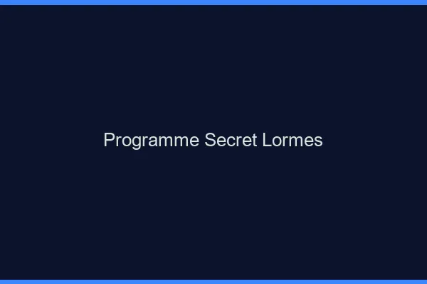 Programme Secret Lormes