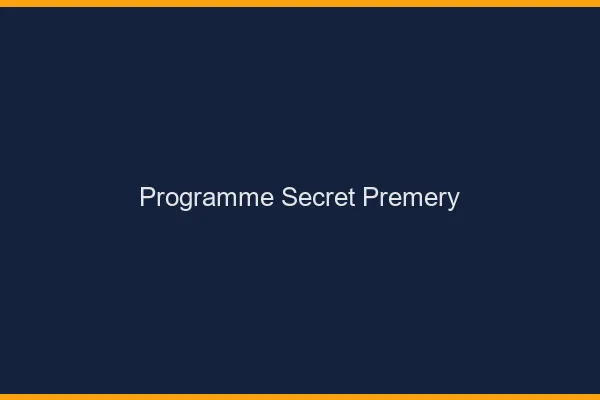 Programme Secret Prémery