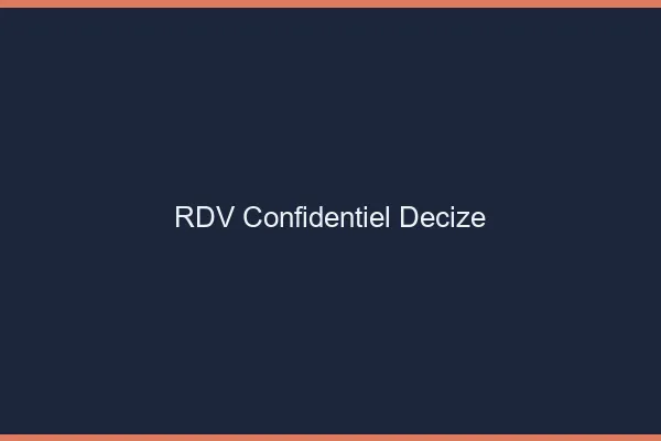 RDV Confidentiel Decize