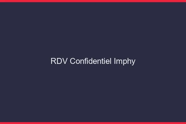 RDV Confidentiel Imphy